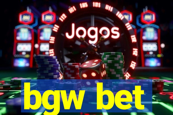 bgw bet